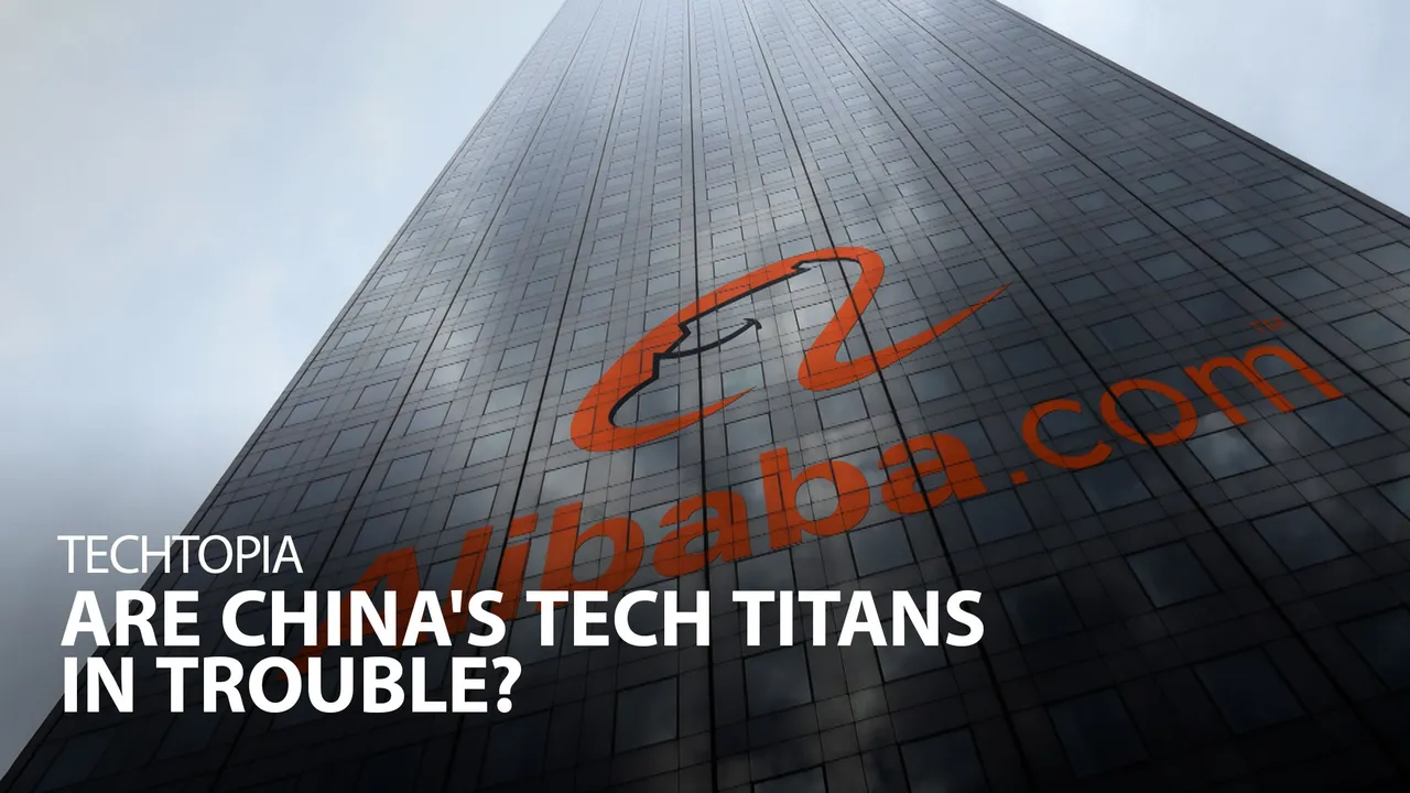 Techtopia: Are China's Tech Titans in Trouble?