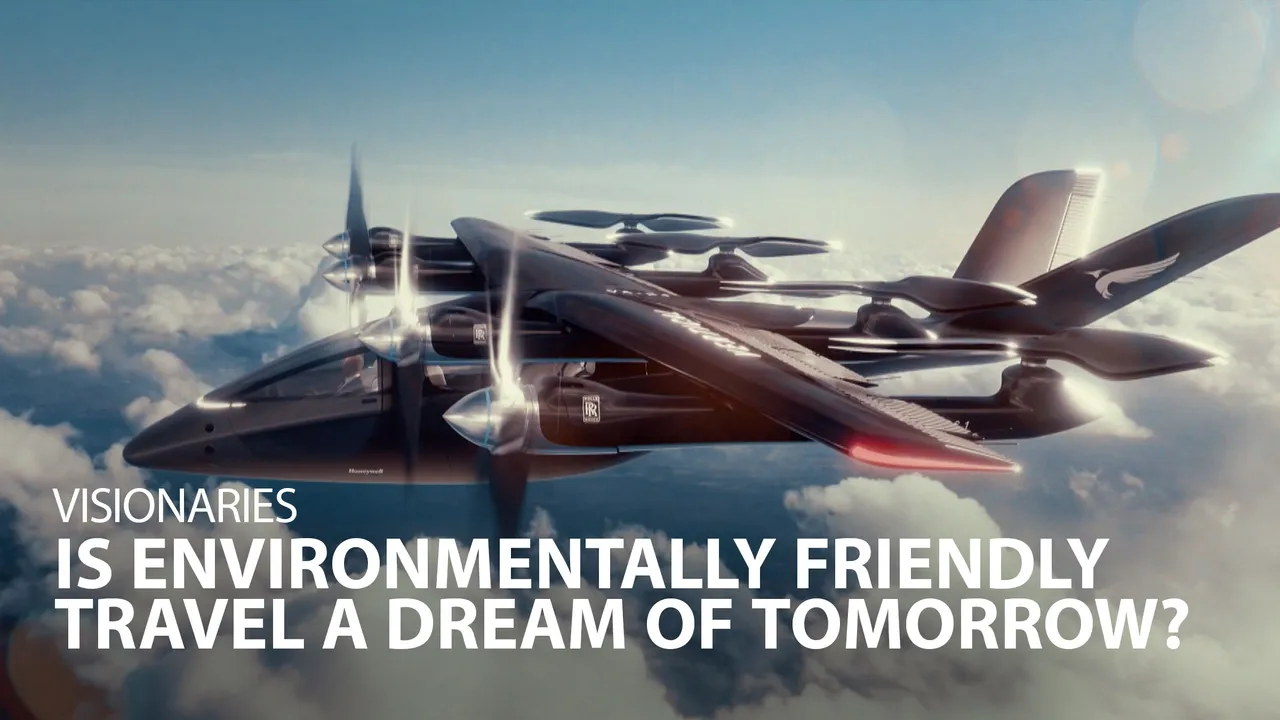 Visionaries: Is Environmentally Friendly Travel A Dream Of Tomorrow?