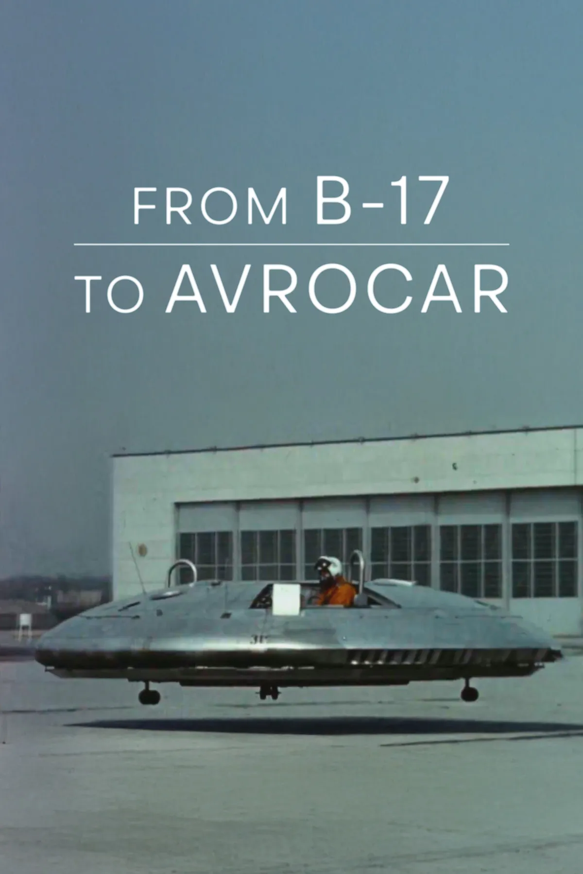 From B-17 to Avrocar