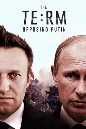Documentary backdrop image for The Term: Opposing Putin (2014)