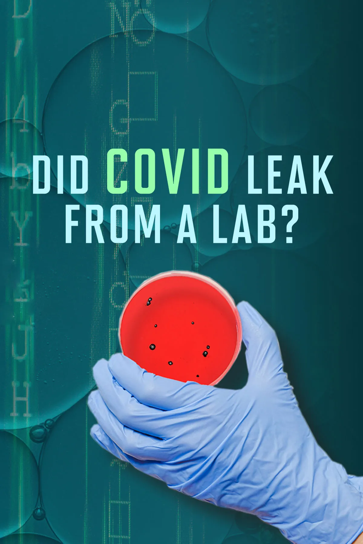 Did COVID Leak From A Lab? (2021)