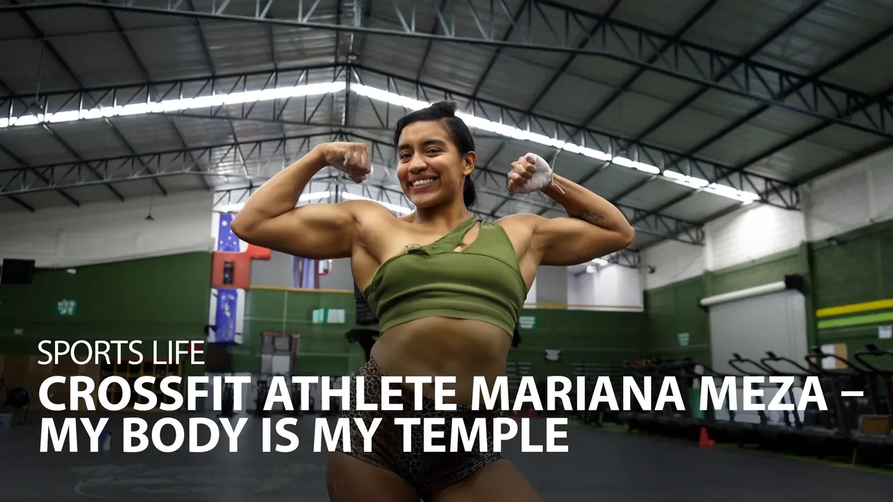 Sports Life: Crossfit Athlete Mariana Meza – My Body Is My Temple (2023)