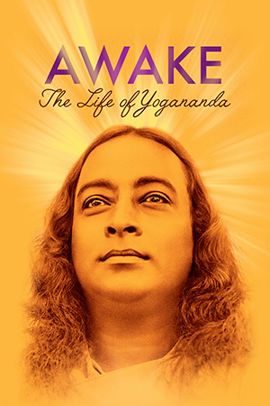 Awake: The Life of Yogananda (2014) · Documentary | iWonder